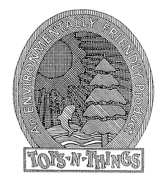 AN ENVIRONMENTALLY FRIENDLY PRODUCT TOYS-N-THINGS logo