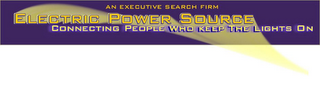 AN EXECUTIVE SEARCH FIRM ELECTRIC POWER SOURCE CONNECTING PEOPLE WHO KEEP THE LIGHTS ON logo