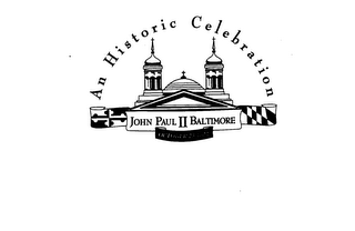 AN HISTORIC CELEBRATION JOHN PAUL II BALITMORE OCTOBER 23, 1994 logo