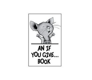 AN IF YOU GIVE...BOOK logo