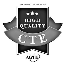 AN INITIATIVE OF ACTE HIGH QUALITY CTE ASSOCIATION FOR CAREER AND TECHNICAL EDUCATION ACTE logo