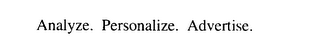 ANALYZE. PERSONALIZE. ADVERTISE. logo