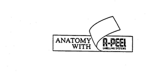 ANATOMY WITH A-PEEL LABELLING SYSTEMS logo