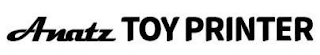 ANATZ TOY PRINTER logo