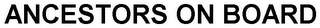 ANCESTORS ON BOARD logo