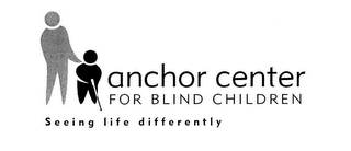 ANCHOR CENTER FOR BLIND CHILDREN SEEING LIFE DIFFERENTLY logo