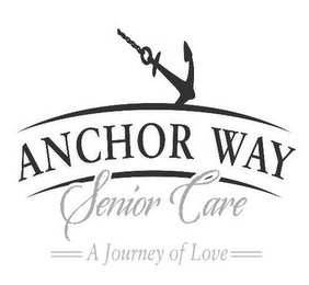 ANCHOR WAY SENIOR CARE A JOURNEY OF LOVE logo