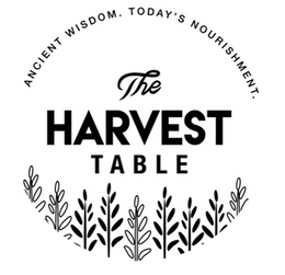 ANCIENT WISDOM. TODAY'S NOURISHMENT. THE HARVEST TABLE logo