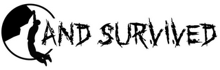 AND SURVIVED logo
