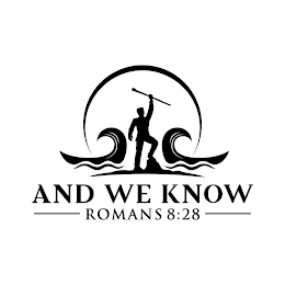 AND WE KNOW ROMANS 8:28 logo