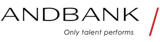 ANDBANK ONLY TALENT PERFORMS logo