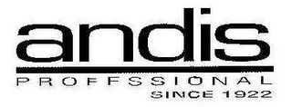 ANDIS PROFESSIONAL SINCE 1922 logo