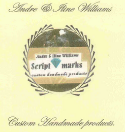 ANDRE & ILINE WILLIAMS SCRIPT MARKS CUSTOM HANDMADE PRODUCTS logo
