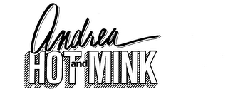 ANDREA AND HOT MINK logo