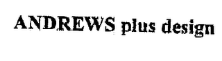 ANDREWS PLUS DESIGN logo