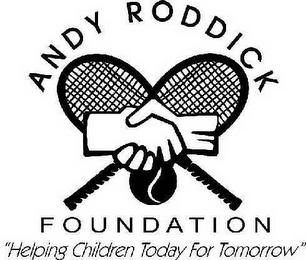 ANDY RODDICK FOUNDATION "HELPING CHILDREN TODAY FOR TOMORROW" logo