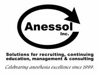 ANESSOL INC. SOLUTIONS FOR RECRUITING, CONTINUING EDUCATION, MANAGEMENT & CONSULTING CELEBRATING ANESTHESIA EXECELLENCE SINCE 1999. logo