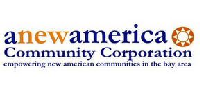 ANEWAMERICA COMMUNITY CORPORATION EMPOWERING NEW AMERICAN COMMUNITIES IN THE BAY AREA logo