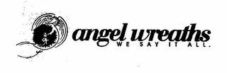 ANGEL WREATHS WE SAY IT ALL logo