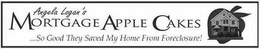 ANGELA LOGAN'S MORTGAGE APPLE CAKES SO GOOD THEY SAVED MY HOME FROM FORECLOSURE logo