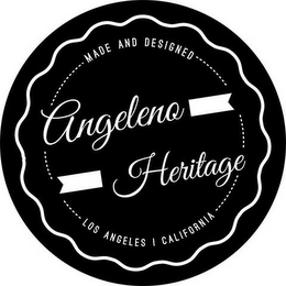 ANGELENO HERITAGE MADE AND DESIGNED LOS ANGELES CALIFORNIA logo