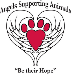 ANGELS SUPPORTING ANIMALS "BE THEIR HOPE" logo