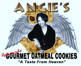 "ANGIE'S HOMEMADE GOURMET OATMEAL COOKIES " "A TASTE FROM HEAVEN" logo