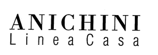 ANICHINI L I N E A C A S A logo