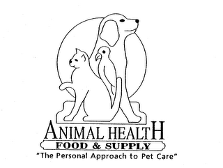ANIMAL HEALTH FOOD & SUPPLY "THE PERSONAL APPROACH TO PET CARE" logo