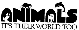 ANIMALS IT'S THEIR WORLD TOO logo