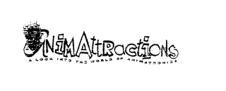 ANIMATTRACTIONS A LOOK INTO THE WORLD OF ANIMATRONICS logo