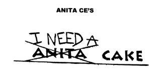 ANITA CE'S I NEED A ANITA CAKE logo