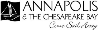 ANNAPOLIS & THE CHESAPEAKE BAY COME SAIL AWAY logo