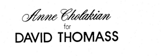 ANNE CHOLAKIAN FOR DAVID THOMASS logo