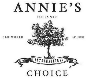 ANNIE'S ORGANIC OLD WORLD ARTISANAL INTERNATIONAL CHOICE logo