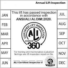 ANNUAL LIFT INSPECTION THIS LIFT HAS PASSED INSPECTION IN ACCORDANCE WITH ANSI/ALI ALOIM:2020. CERTIFIED LIFT INSPECTION ALI CHECK 360 FOR TRAINING AND MAINTENANCE EVALUATION FINDINGS SEE LIFT INSPECTION REPORT ON FILE. ALI CERTIFIED INSPECTOR # AUTOMOTIVE LIFT INSTITUTE ALI CERTIFIED LIFT INSPECTOR JAN FEB MAR APR MAY JUN JUL AUG SEP OCT NOV DEC logo