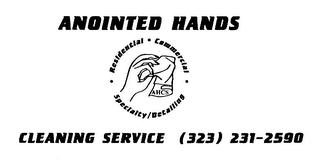 ANOINTED HANDS CLEANING SERVICE RESIDENTIAL COMMERCIAL SPECIALTY/DETAILING logo