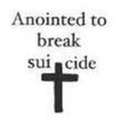 ANOINTED TO BREAK SUICIDE logo