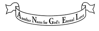 ANOTHER NAME FOR GOD'S ETERNAL LOVE logo