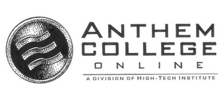 ANTHEM COLLEGE ONLINE A DIVISION OF HIGH-TECH INSTITUTE logo