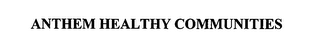 ANTHEM HEALTHY COMMUNITIES logo