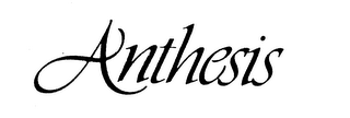 ANTHESIS