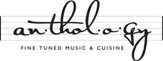 AN·THOL·O·GY FINE TUNED MUSIC & CUISINE logo