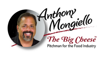 ANTHONY MONGIELLO THE BIG CHEESE PITCHMAN FOR THE FOOD INDUSTRY logo