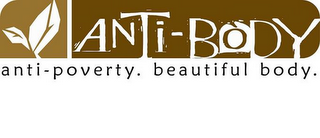 ANTI-BODY. ANTI-POVERTY. BEAUTIFUL BODY. logo