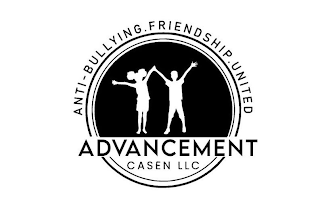 ANTI-BULLYING. FRIENDSHIP. UNITED ADVANCEMENT CASEN LLC logo