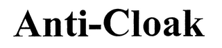 ANTI-CLOAK