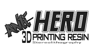 ANTI HERO 3D PRINTING RESIN STEREOLITHOGRAPHY logo