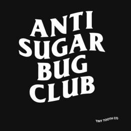 ANTI SUGAR BUG CLUB TINY TOOTH CO logo