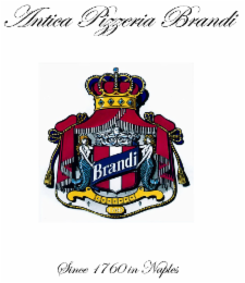 ANTICA PIZZERIA BRANDI BRANDI 1760 SINCE 1760 IN NAPLES logo